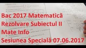 Modele de subiecte la matematica, bac 2017. Rezolvare Bac 2017 Matematica M1 Sesiunea Speciala Subiectul Ii Mate Info Youtube