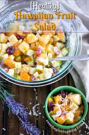 Healthy Hawaiian Fruit Salad Recipe Hawaiian Fruit Salad Yummy Salad Recipes Fruit Salad