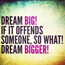 I shave every day, but my beard stays the same. Dream Big If It Offends Someone So What Dream Bigger Dream Big Quotes Dream Quotes Dream Big