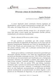 Ocorre quando o agente retarda ou deixa de praticar ato de ofício, ou pratica contra disposição expressa de lei, para satisfazer interesse ou sentimento pessoal. Pdf Diversos Crimes De Desobediencia