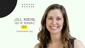 Meet Jill Koziol, Co-Founder and CEO of Motherly — Enterprenuer