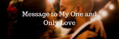 My One And Only Love Quotes Messages Poems 2021 Weds Kenya