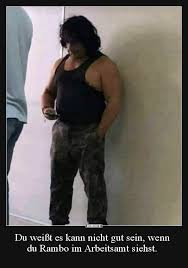 Du Weisst Es Kann Nicht Gut Sein Wenn Du Rambo Im Lustig Witze Lustig Lustige Humor Bilder