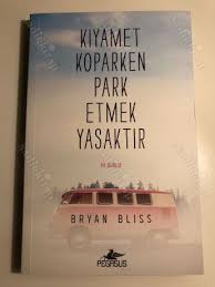 Kıyamet Koparken Park Etmek Yasaktır