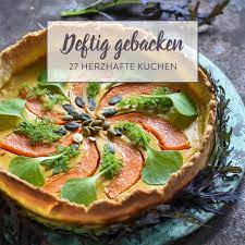 Die kürbiskerne am rand verteilen und backen. Deftig Ofenwarm Und Lecker 27 Herzhafte Kuchen