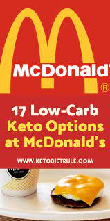 17 Best Keto Mcdonald S Fast Food Options Keto Diet Rule Keto Fast Food Keto Mcdonalds Keto Fast Food Options