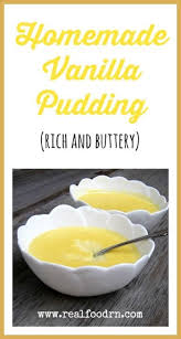 Homemade Vanilla Pudding Recipe Homemade Vanilla Pudding Real Food Dessert Homemade Vanilla