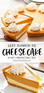 Easy Pumpkin Pie Cheesecake Pumpkin Cheesecake Recipes Pumpkin Cheesecake Easy Pumpkin Recipes Dessert