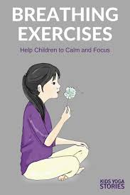 5 Breathing Exercises For Kids For Calm And Focus Free Poster Exercise For Kids Kids Yoga Poses Yoga For Kids