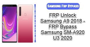 Easily unlock your samsung galaxy a9 by following the above steps. Frp Unlock Samsung A9 2018 Frp Bypass Samsung Sm A920 U3 2020