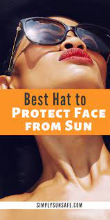 Best Hat To Protect Face From Sun In 2020 Sun Protection Hat Summer Accessories Beach Summer Accessories