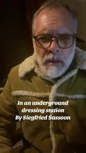 In an underground dressings station. By Siegfried Sassoon #warpoetry #poem