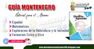 Material que incluye todos los cursos: Guia Montenegro Material Para El Alumno 1Âº Grado Primaria Docentes Actualizados 360