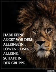 Dieses feuerzeichen ist leidenschaftlich und aufrichtig und seine repräsentanten zeigen. 330 Lowe Ideen In 2021 Spruche Zitate Spruche Zitate