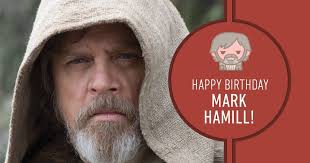 Join us in wishing Mark Hamill a happy birthday strong in the Force!