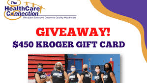 The card represents a prepayment for goods and fuel available at the kroger family of companies (for a complete list of where card is redeemable visit www.kroger.com/giftcardterms). The Healthcare Connection Giving Away 450 Kroger Gift Cards To Those Who Get Vaccinated