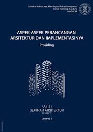 Check spelling or type a new query. Ar4151 Seminar Arsitektur Semester I 2017 2018 By Unit Publikasi Program Studi Arsitektur Itb Issuu
