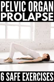 Pelvic Organ Prolapse 11 Treatments And Exercises That Help Exercise Bladder Prolapse Floor Workouts