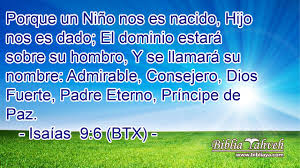 Isaias 9 6 Btx Porque Un Nino Nos Es Nacido Hijo Nos Es Da