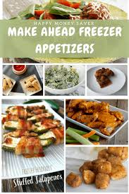27 Easy Make Ahead Freeze Appetizers Happy Money Saver Frozen Appetizers Make Ahead Appetizers Appetizers