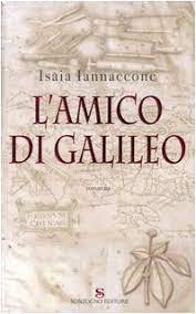 Amazon.it: L'amico di Galileo - Iannaccone, Isaia - Libri