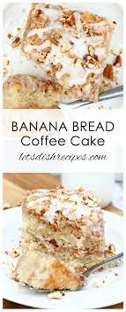 Banana Bread Coffee Cake Recipe Coffee Cake Recipes Ripe Banana Recipe Coffee Cake