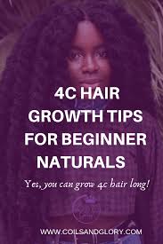 And if it did, how long would it take? Five 4c Natural Hair Growth Tips For Beginner Naturals Coils And Glory