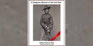 In Disguise: Women in the Civil War