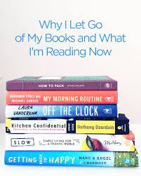 Why I Let Go Of My Books And What I M Reading Now Summerreadinglist Books Simplicity Letting Go Book Books Book Quotes
