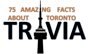 Community contributor can you beat your friends at this quiz? 75 Amazing Facts About Toronto Quiz Coconut Gta 1 Trivia Company