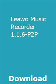 Leawo Music Recorder 1 1 6 P2p Download Model Question Paper Manual Cloud Computing Services