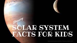 solar system facts for kids planets for kids geography