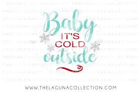 Download Free Baby It S Cold Outside Svg Christmas Svg Winter Svg Crafter File PSD Mockup Templates