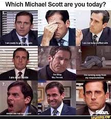 Which Michael Scott Are You Today I M Okay Running Away From Diad Iiside No I M Not My Responsibilities L L Ay