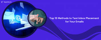Top 15 Methods to Test Inbox Placement for Your Emails - Sparkle