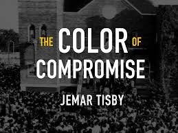 The Color of Compromise: A South Carolina inclusiveness Network Book Study 