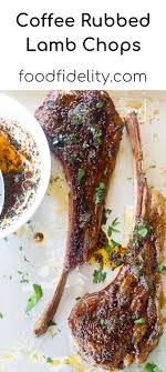 Coffee Rubbed Lamb Chops Recipe Lamb Chops Lamb Recipes Coffee Rub