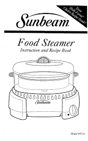 Sunbeam Electric Steamer 4710 User Guide Manualsonline Com Electric Steamer Steamer Recipes Steamer