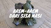 Tambahkan kacang panjang dan pepaya muda atau labu siam. Jangan Buang Nasi Sisa Bisa Digunakan Dan Dibuat Lontong Yang Legit Dan Enak Youtube