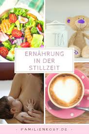 Ernahrung In Der Stillzeit Gesunde Rezepte Und Geeignete Lebensmittel Stillen Baby Ernahrung Stillzeit Stillzeit Blahende Lebensmittel