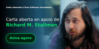 Unha carta aberta en apoio a Richard M. Stallman
