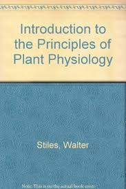 Introduction to the Principles of Plant Physiology : Stiles, Walter,  Cocking, Edward C.: Amazon.de: Books