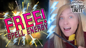 How To Get Free Spell Energy Harry Potter Wizards Unite Youtube