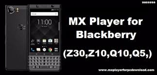 Cari aplikasi terlarang untuk android yang diblokir google play store? Download Mx Player For Blackberry Z30 Z10 Q10 9800