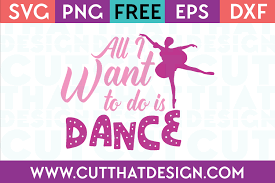 Download All I Want To Do Is Dance Quote Cut That Design