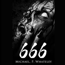 This number actually indicates a name. Amazon Com 666 Audible Audio Edition Michael Whateley Michael Whateley Michael Whateley Audible Audiobooks