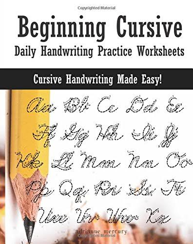 beginning cursive daily handwriting practice worksheets mercury adrianne 9781545327517 amazon com books