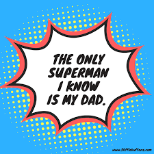Little boy quote | superhero printable. 7 Superhero Father S Day Quotes