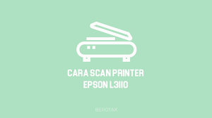 To maintain the stability of your business activities. Cara Scan Di Printer Epson L3110 Windows 10