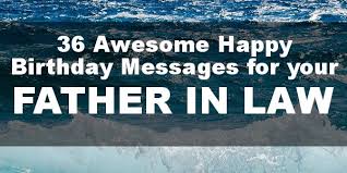 Think before you send a humorous quote, otherwise it may backfire. Happy Birthday Father In Law 36 Awesome Birthday Messages